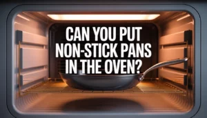 Can You Put Non-Stick Pans in the Oven blog post feature image showing a dark frying pan on an oven rack.